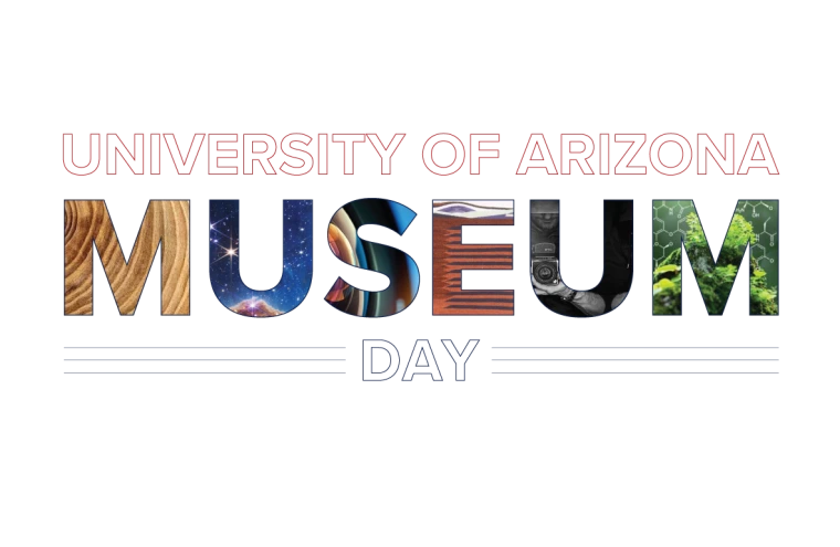 University of Arizona Museum Day 2025