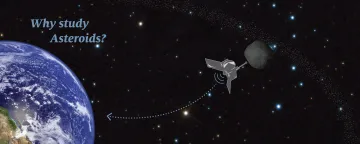 why we study asteroids? An illustration of OSIRIS-REx studying the asteroid Bennu and beaming the information back to Earth.