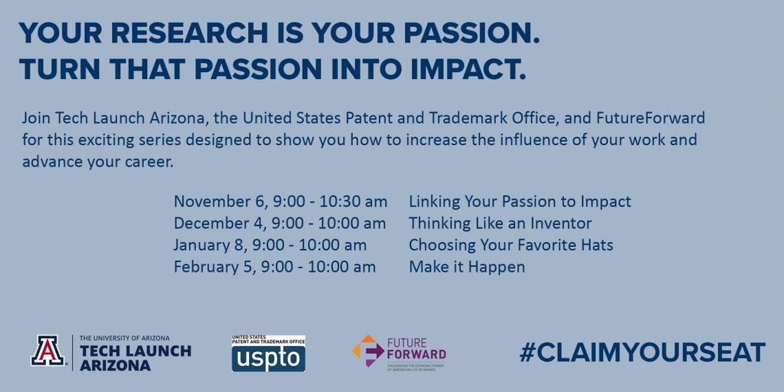 Claim Your Seat at the Table - Turning Passion Into Action (Series) -  UArizona Research, Innovation & Impact