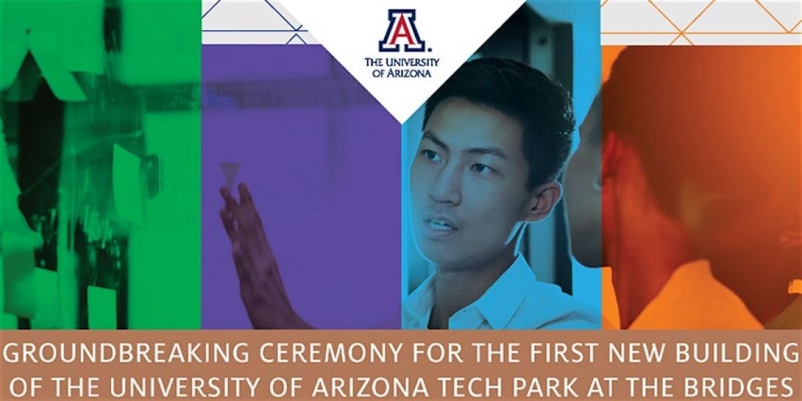 Groundbreaking ceremony for the first new building of the University of Arizona Tech Park
